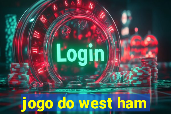 jogo do west ham